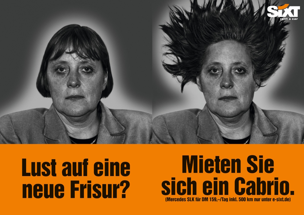 Famous campaign with Angela Merkel, then Federal Chair of the Christian Democratic Union (CDU) of Germany, for multinational car rental company Sixt in 2001. The two claims read 