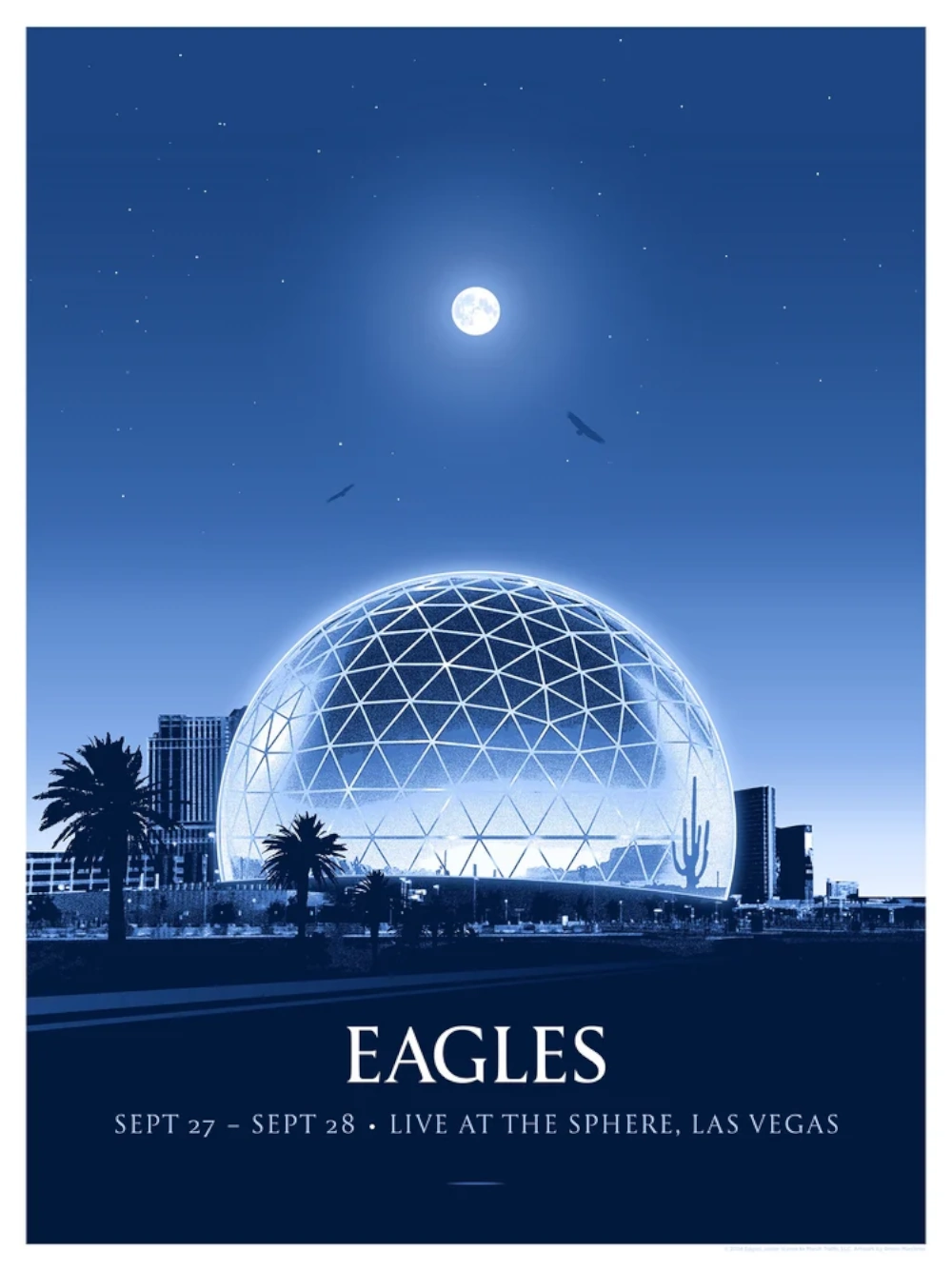 The Eagles @ The Sphere, Las Vegas, 2025. 3 colour screenprint. 18 x 24'' (ca. 45cm x 61cm). Artist Edition of 50 / signed & numbered.