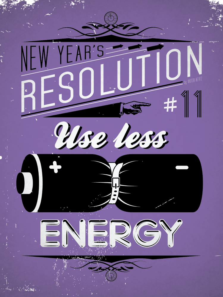 New Year's Resolution: Use less ENERGY